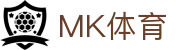 MK体育电竞（中国）官方网站-MK Sports